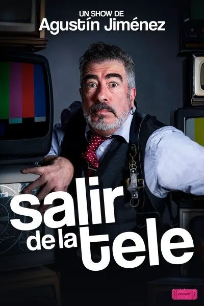 Cartel de Salir de la tele. Agustín Jiménez